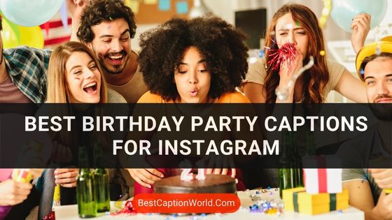 best-birthday-party-captions-for-instagram