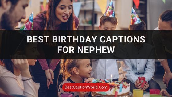 birthday-captions-for-nephew