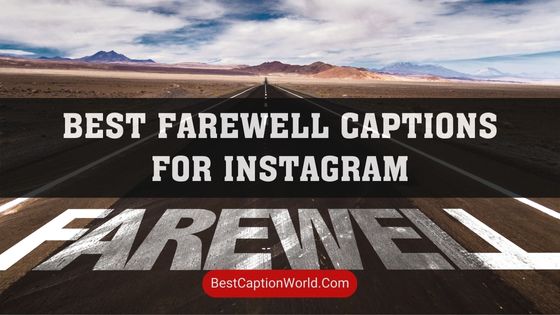 farewell-captions-for-instagram