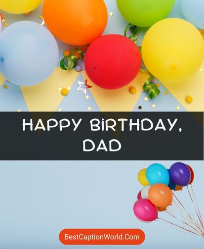 dad-birthday-instagram-captions