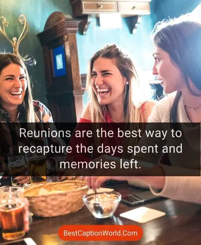 reunion-quotes-for-instagram