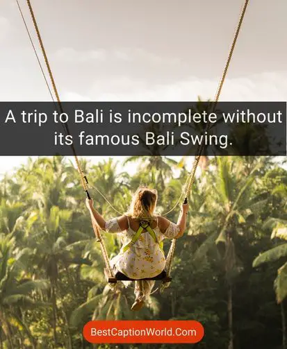 bali-swing-captions-for-instagram