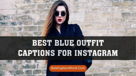 blue-outfit-captions-for-instagram