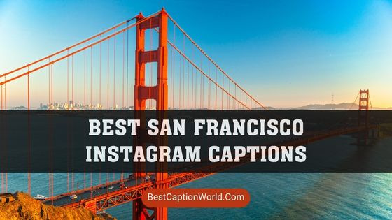 san-francisco-instagram-captions