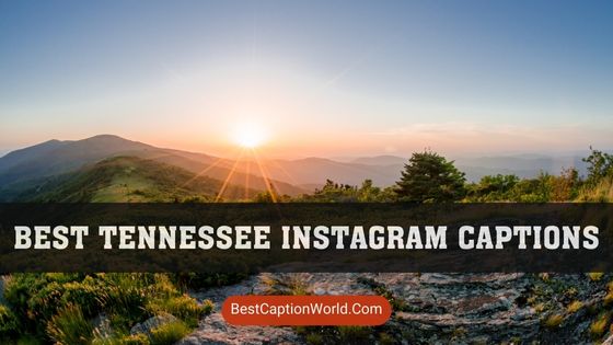 tennessee-instagram-captions