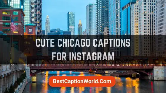 chicago-captions-for-instagram