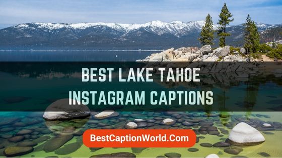lake-tahoe-instagram-captions